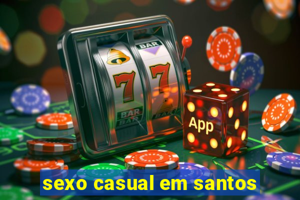 sexo casual em santos